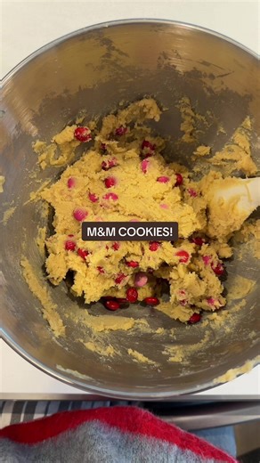 M&M COOKIES: Mix 2 sticks of butter, 2/3 c brown sugar and 2/3 c white sugar Add 1 egg and 1 1/2 tsp vanilla In a separate bowl: mix 2 c flour, 1 1/4 tsp baking soda, 1 tsp salt Add to wet ingredients Fold in m&ms and let sit in the fridge for at least 30 min! Drop dough and bake at 350 for 9-10 min!