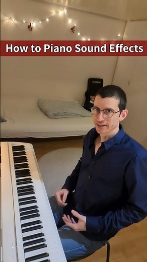 How to Play Sound Effects on Piano🎹