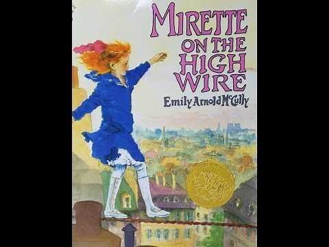 Mirette on the High Wire by Emily Arnold McCully