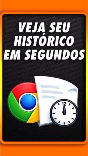 COMO ABRIR O HISTÓRICO DO CHROME EM 1 SEGUNDO