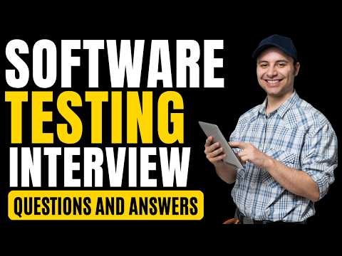 Software Testing Interview Questions and Answers for Beginners and Experts!