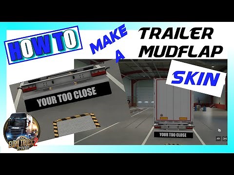 HOW TO MAKE A TRAILER MUDFLAP SKIN FOR ETS2 IN PAINT.NET AND MOD STUDIO 2