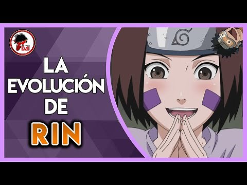Naruto: History and Evolution of RIN NOHARA