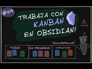 #49 Como gestionar #proyectos con #Kanban en Obsidian (2023)