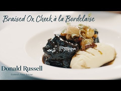 Braised Ox Cheek à la Bordelaise Recipe | Donald Russell