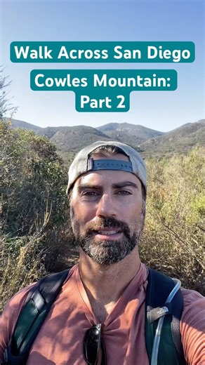 Walk Across San Diego: Cowles Mountain Part 2 #sandiegohiddengems #sandiegohikes #socaladventures
