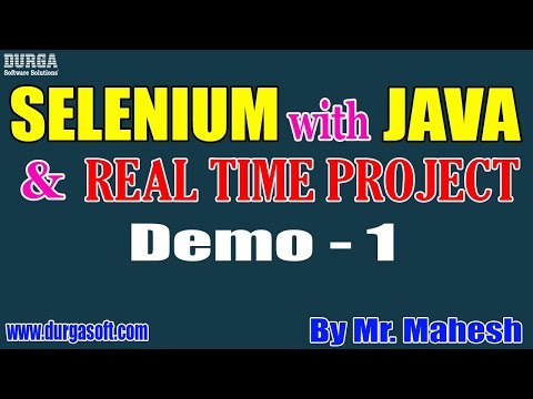 SELENIUM with JAVA tutorials || Demo - 1 || by Mr. Mahesh On 15-07-2022 @8PM IST