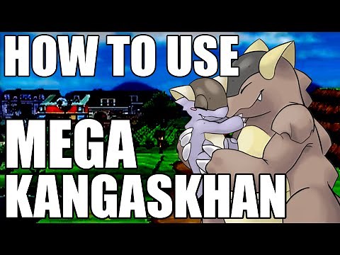 How To Use: Mega Kangaskhan! Mega Kangaskhan Strategy Guide! Pokemon