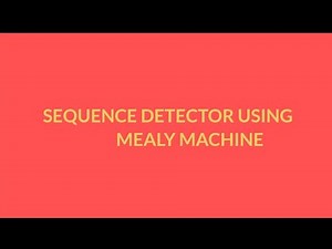 SEQUENCE DETECTOR USING MEALY MACHINE