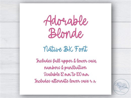 Adorable Blonde Embroidery Font: Native BX ONLY, Satin Stitch (digital Download) - Etsy