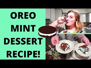 OREO COOKIE MINT DESSERT RECIPE!