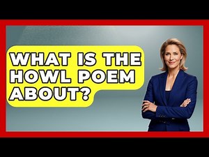 What Is The Howl Poem About? - Literary Icons