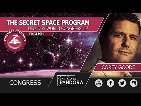 Corey Goode - THE SECRET SPACE PROGRAM - Conference at THE UFOLOGY WORLD CONGRESS '17