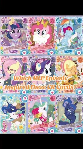 Which MLP Episode Inspired The CR Cards #GuessTheScene #MyLittlePony #mlpcollector #cardcollection