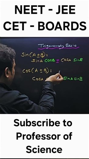 Trigonometry Basics | Sin(A+B) formula | Physics Tricks | Professor of Science ❣️