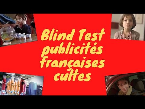 BLIND TEST ICONIC ADVERTISEMENTS (20 excerpts from cult French commercials) [With video excerpts]