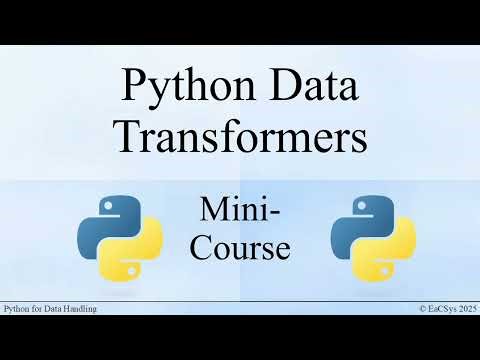 Python Data Transformers Mini Course Overview