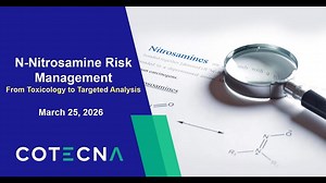 N-Nitrosamine Risk Management: From Toxicology to Targeted Analysis-Webinar