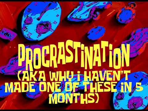 SpongeBob (EDITED) - Procrastination