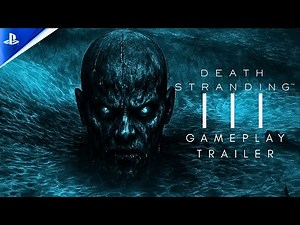 Death Stranding 3 – Official Gameplay Trailer (2025) | Kojima Productions