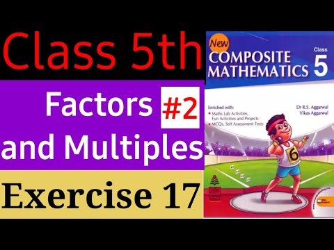 Class 5 Chapter 6 Exercise 17 Factors and Multiples New Composite Mathematics R. S. Aggarwal