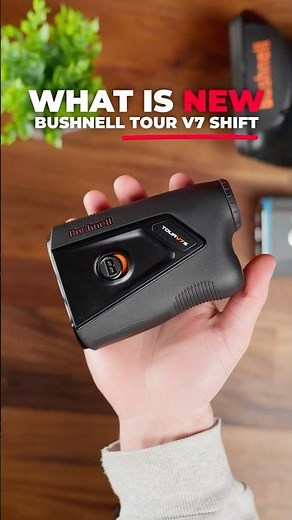 What's New: Bushnell Golf TOUR V7 Shift Rangefinder