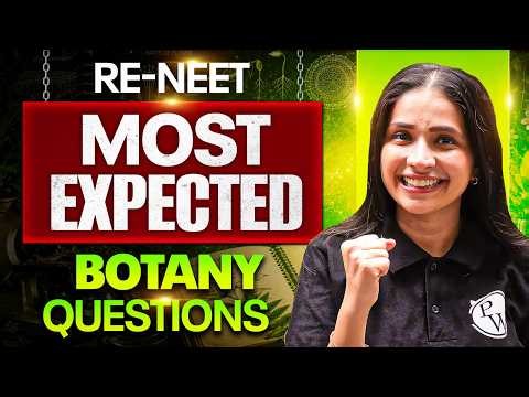 RE-NEET 2026:Most Expected Botany Questions | High Weightage Topics & PYQs | NEET Biology | PW NEET