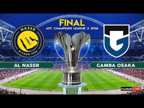 AL NASSR vs GAMBA OSAKA - Final AFC Champions League 2 2026 | Full Match All Goals | Simulation PES