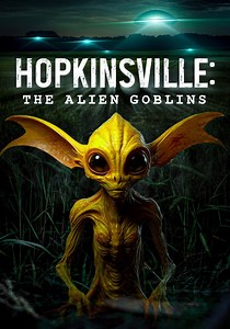 Hopkinsville: The Alien Goblins streaming online