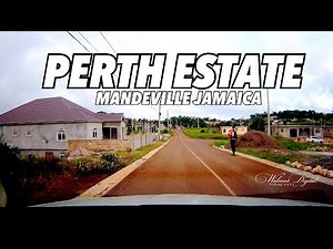 Tour to PERTH ESTATE | Residential Community | Mandeville Jamaica