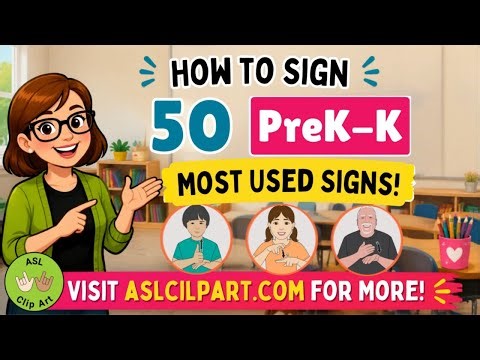 Sign Language for Preschool | Top 50 ASL signs for the Class