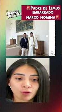 🚨LEMUS' FATHER ON THE NARCO PAYROLL!🚨