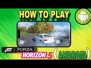 Forza Horizon 5 On Android Is Finally Here!