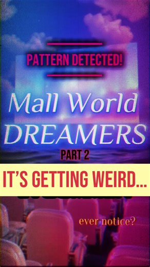 Exploring Dream Connections in the Mall World - Part 2