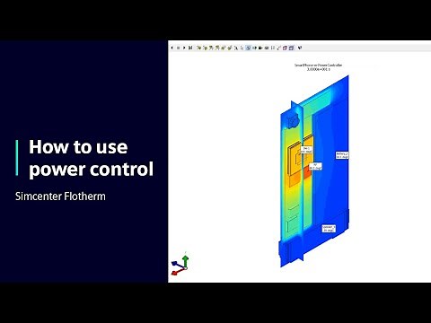 HOW TO Use power control in Simcenter Flotherm | Tutorial #HowToSimcenterFlotherm