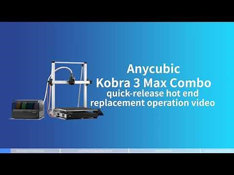 Kobra 3 Max- Quick release nozzle replacement guide