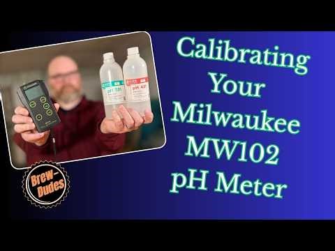 Calibrate Your pH Meter For Homebrewing Beer - The Milwaukee MW102 Meter