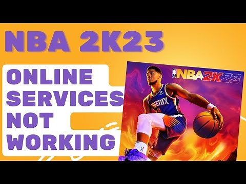 How To Fix NBA 2K23 Online Services Not Working | Won't Connect Online