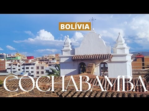 Viva Cochabamba: COMPLETE GUIDE to the main attractions and experiences