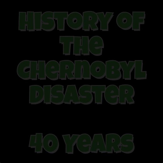 On April 26, 1986 the Chernobyl Disaster happened. Enjoy a special presentation History of the Chernobyl Disaster 40th Anniversary In Brief!