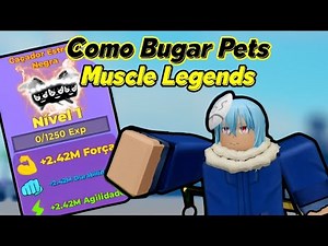 CORRE!! COMO BUGAR PETS NO MUSCLE LEGENDS!!! 2024