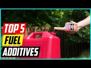 5 Best Fuel Additives