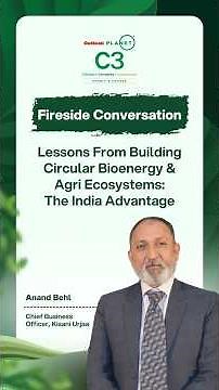 From Farm to Fuel: How Biomass Supply Chains Really Work | Outlook Planet C3 Summit & Awards