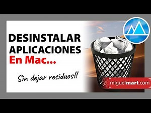 Cómo DESINSTALAR APLICACIONES en Mac SIN DEJAR RESIDUOS 2019 Español 2019