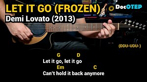 16K views · 779 reactions | Let It Go (FROZEN) - Demi Lovato (2013) Easy Guitar Chords Tutorial with Lyrics #DocOTEPStudio #DocOtepGuitarTutorial | Doc OTEP Studio | Facebook