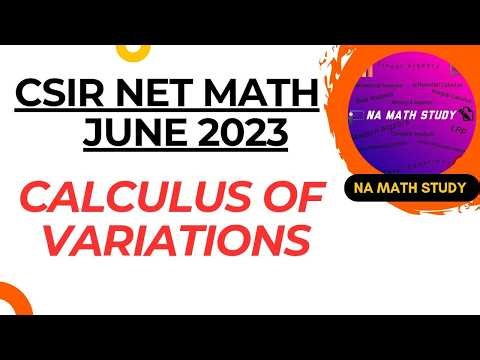 Calculus of Variation || CSIR NET JUNE 2023 || IMPORTANT PYQ || NA MATH STUDY ||#csirnet #pyq