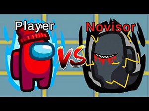 PLAYER vs NOVISOR (Among Us)