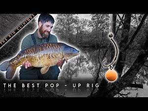 CARP FISHING ~ THE BEST POP UP RIG FOR BIG CARP..... (Simple and effective)