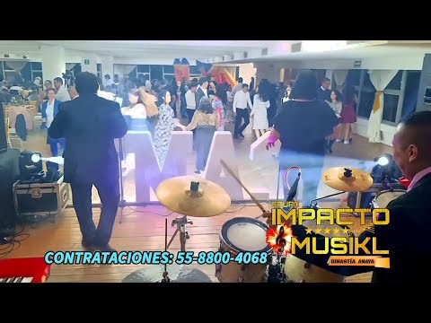 Grupo Impacto Musikl Dinastía Anaya - Mix Oye y si vos te vas