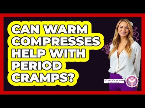 Can Warm Compresses Help With Period Cramps?